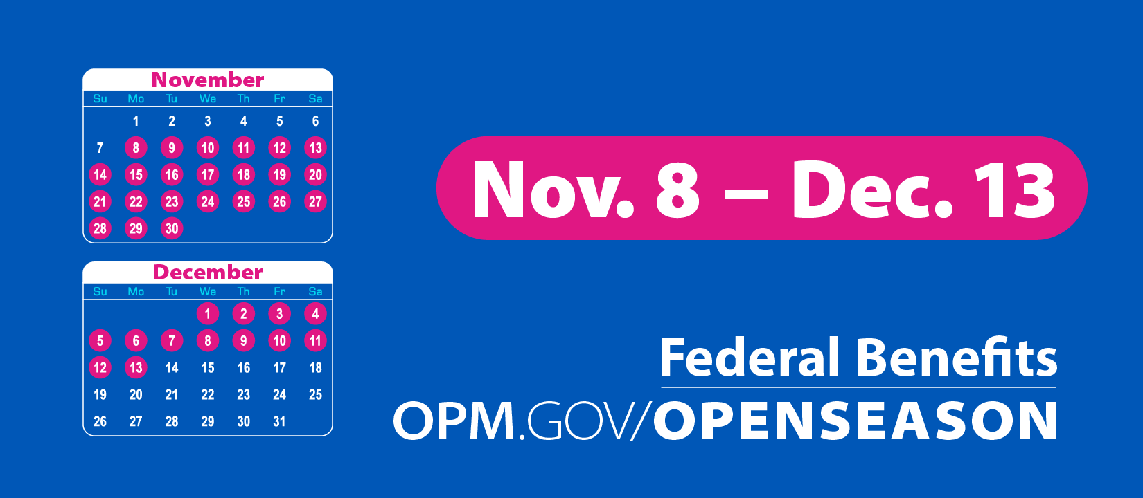 Calendars on a blue background highlighting Open Season dates November 8 thru December 13