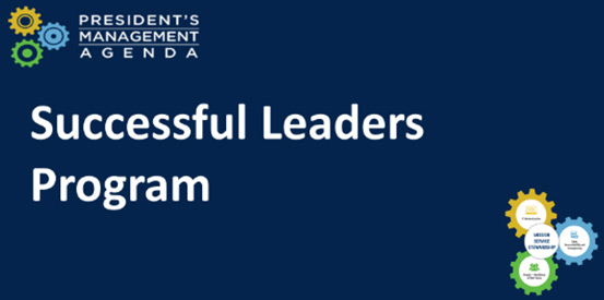 President's Management Agenda - Successful Leaders Program